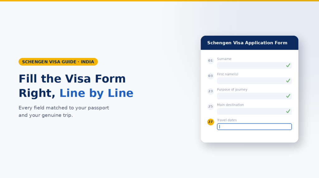 How to Fill the Schengen Visa Application Form from India: Line-by-Line Guide